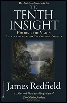 The Tenth Insight: Holding the Vision (Celestine Prophecy) indir