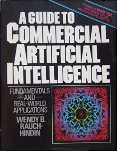 A Guide to Commercial Artificial Intelligence: Fundamentals and Real World Applications