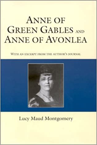 Anne of Green Gables and Anne of Avonlea (Courage giant classics)