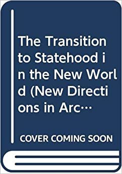 indir   The Transition to Statehood in the New World (New Directions in Archaeology) tamamen