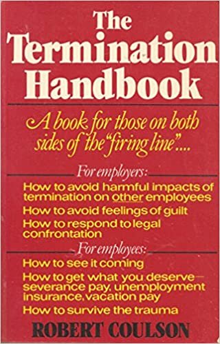 The Termination Handbook: A Book for Those on Both Sides of the "Firing Line"