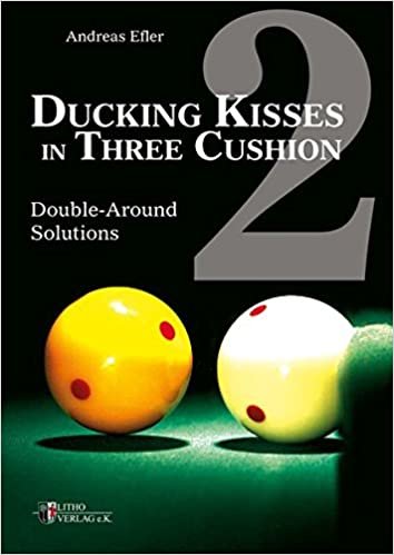 Efler, A: Ducking Kisses in Three Cushion 2