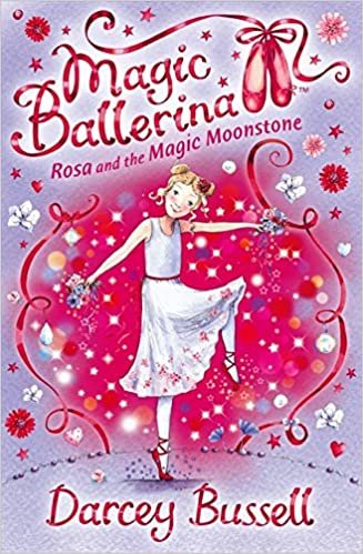 Rosa and the Magic Moonstone (Magic Ballerina, Book 9) indir