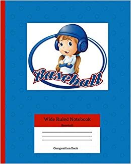Wide Ruled Notebook Baseball Composition Book: Sports Fans Novelty Gifts for Adults and Kids. 8" x 10" 120 Pages. Volume 8