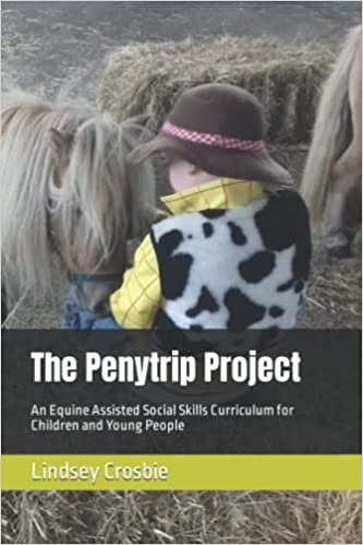 The Penytrip Project: An Equine Assisted Social Skills Curriculum for Children and Young People indir