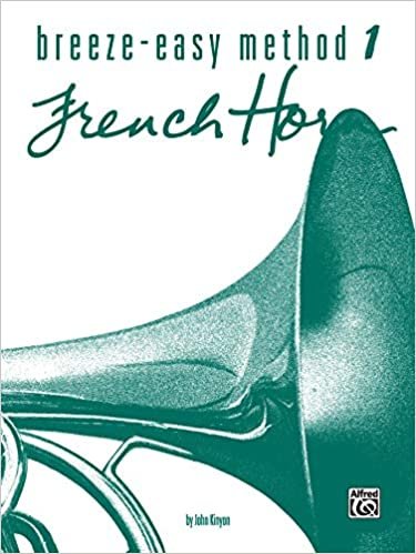 Breeze-Easy Method for French Horn, Bk 1 indir