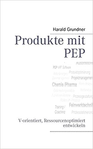 Produkte mit PEP: V-orientiert, Ressourcenoptimiert entwickeln