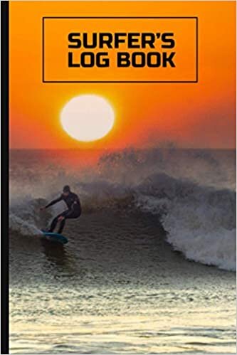 Surfer's Log Book: Surfing Log Book - Portable 6x9" - 120 Pages Notebook Log