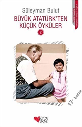 Büyük Atatürk’ten Küçük Öyküler - 2