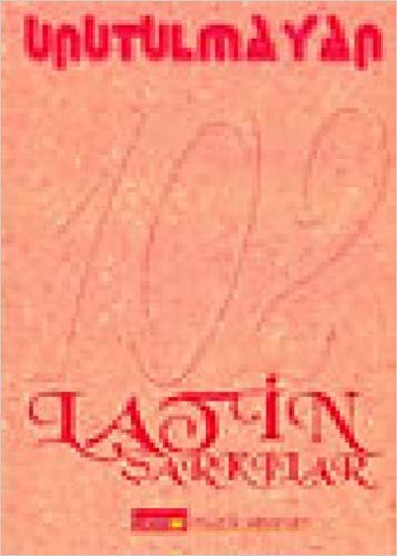 Unutulmayan 102 Latin Şarkı