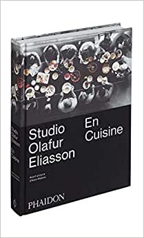 STUDIO OLAFUR ELIASSON EN CUISINE