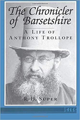 The Chronicler of Barsetshire: A Life of Anthony Trollope indir