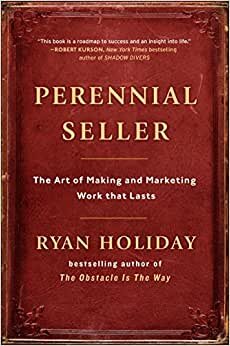 Perennial Seller: The Art of Making and Marketing Work that Lasts indir