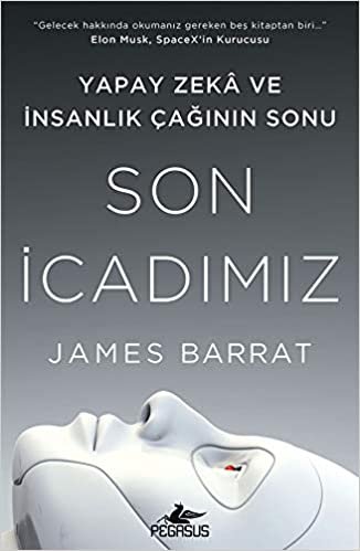 Son İcadımız: Yapay Zeka ve İnsanlık Çağının Sonu