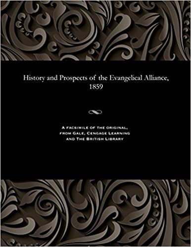 History and Prospects of the Evangelical Alliance, 1859 indir