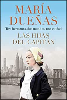 The Captain's Daughters \ Las Hijas del Capitan (Spanish Edition) indir