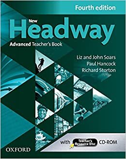 New Headway: Advanced (C1): Teacher's Book + Teacher's Resource Disc: The world's most trusted English course (New Headway)