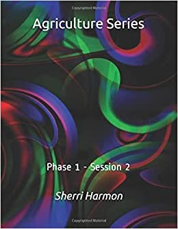 Agriculture Series: Phase 1 - Session 2