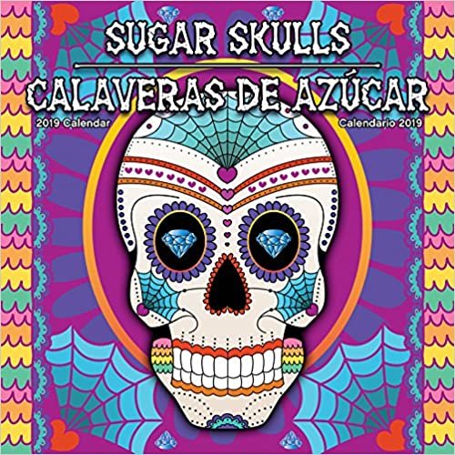 Sugar Skulls 2019 Calendar