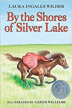 By the Shores of Silver Lake (Little House (Original Series Paperback)) indir
