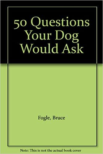 50 Questions Your Dog Would Ask Its Vet (If Your Dog Could Talk) indir