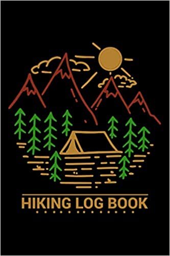 Hiking Log Book: Ultimate Mountain Hiking Log Book and Journal to Keep Track of Your Hikes - With Weather Conditions | Gear & Equipment | Terrain ... - Gift Idea for a Hiker Who Loves Travels
