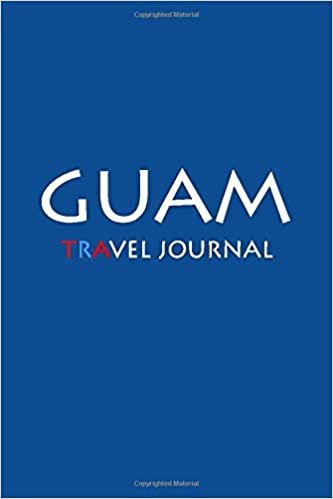 Travel Journal Guam: Notebook Journal Diary, Travel Log Book, 100 Blank Lined Pages, Perfect For Trip, High Quality Planner