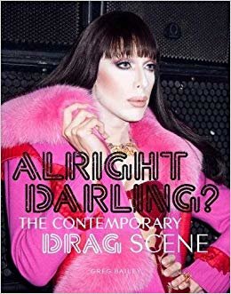 Alright Darling? The Contemporary Drag Queen Scene:The Contempora indir