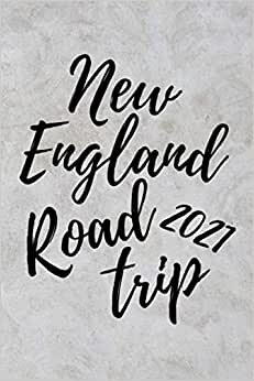 New England Road Trip 2021: Trip Gift Journal - Gray Marble Notebook For Men Women - Ruled Writing Diary - 100 pages