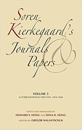 Soren Kierkegaard's Journals and Papers, Volume 5: Autobiographical, Part One, 1829-1848