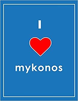 I Love Mykonos Notebook
