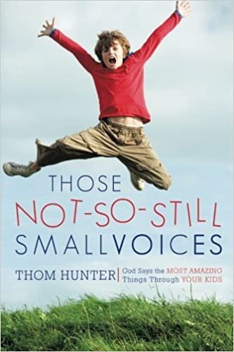 Those Not-So-Still Small Voices: God Says the Most Amazing Things Through Your Kids indir
