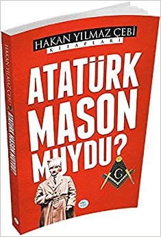 Atatürk Mason Muydu