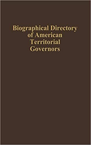 Biographical Directory of American Territorial Governors indir