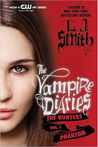 The Vampire Diaries: The Hunters: Phantom (Vampire Diaries (Quality))