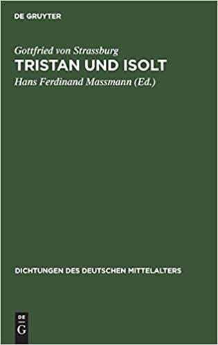 Tristan und Isolt (Dichtungen Des Deutschen Mittelalters)