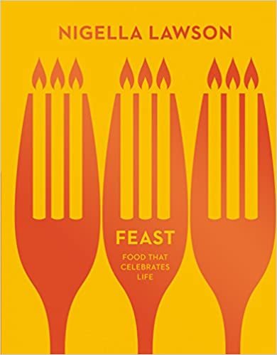 Feast: Food that Celebrates Life (Nigella Collection)