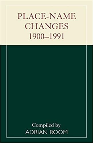 Place-Name Changes, 1900-1991