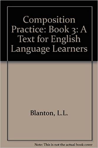 Composition Practice: Book 3: A Text for English Language Learners