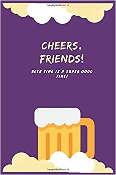 beer time: Lined notebook / Brewing beer Funny quote / Brewing beer Journal Gift / Brewing beer Notebook, Brewing ... about you for Women, Men & kids