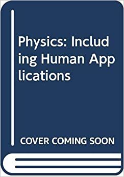 Physics: Including Human Applications