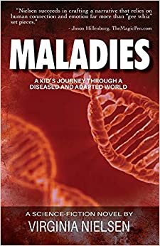 Maladies: A Kid's Journey Through A Diseased and Adapted World