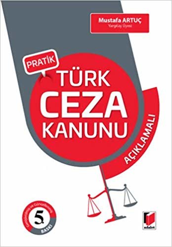 Pratik Türk Ceza Kanunu Açıklamalı (Ciltli)
