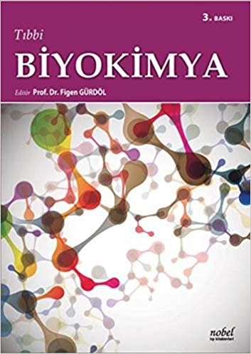 Tıbbi Biyoloji (Ed. Figen Gürdöl)
