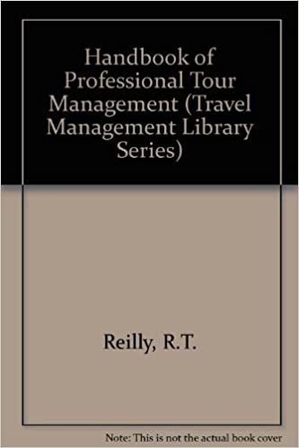 Handbook of Professional Tour Management (Travel Management Library Series) indir