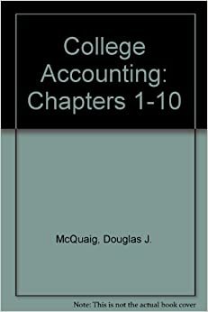 McQuaig College Accounting, Chapters 1-10