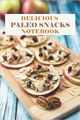 Delicious Paleo Snacks Notebook: Notebook|Journal| Diary/ Lined - Size 6x9 Inches 100 Pages indir