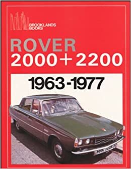 Rover 2000 and 2200 1963-1977 (Brooklands Books Road Test Series) (Brooklands Books Road Tests Series) indir