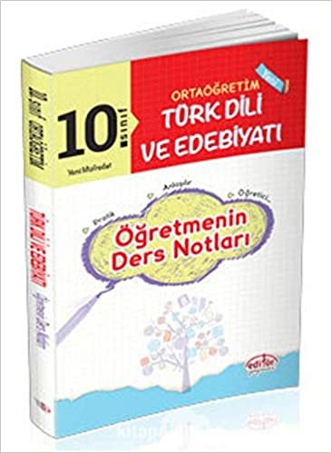 Editör 10. Sınıf Türk Dili ve Edebiyatı Öğretmenin Ders Notları