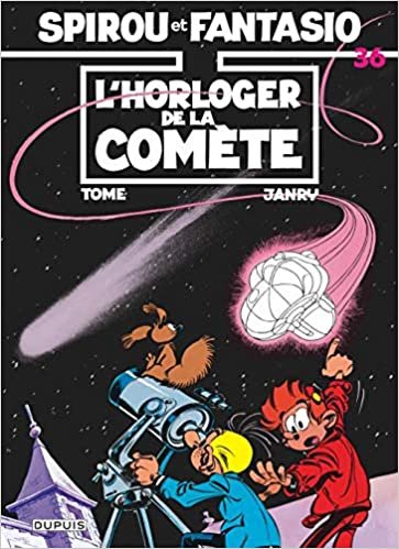Les Aventures De Spirou Et Fantasio: L'horloger De La Comete (36) (SPIROU ET FANTASIO (36))